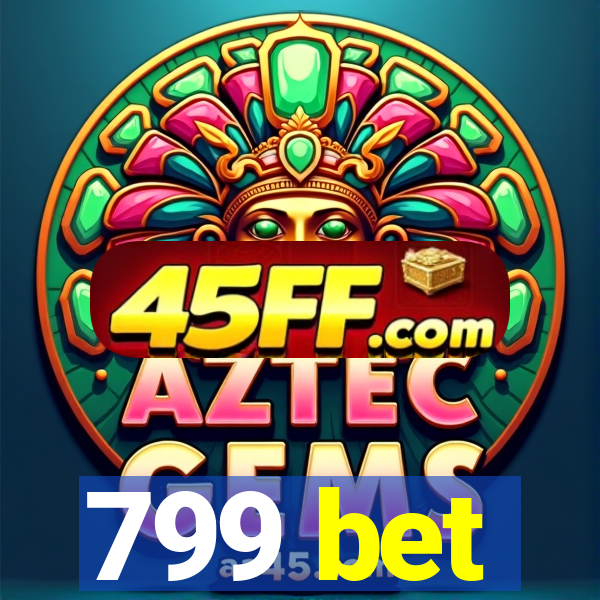 799 bet
